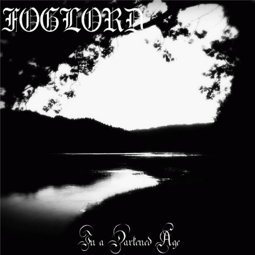 Foglord : In a Darkened Age